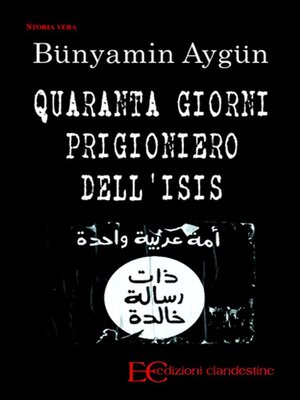 cover image of Quaranta giorni prigioniero dell'Isis